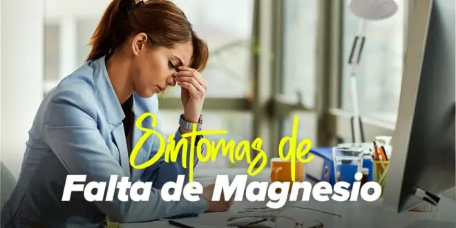 Síntomas de la Falta de Magnesio en el Cuerpo